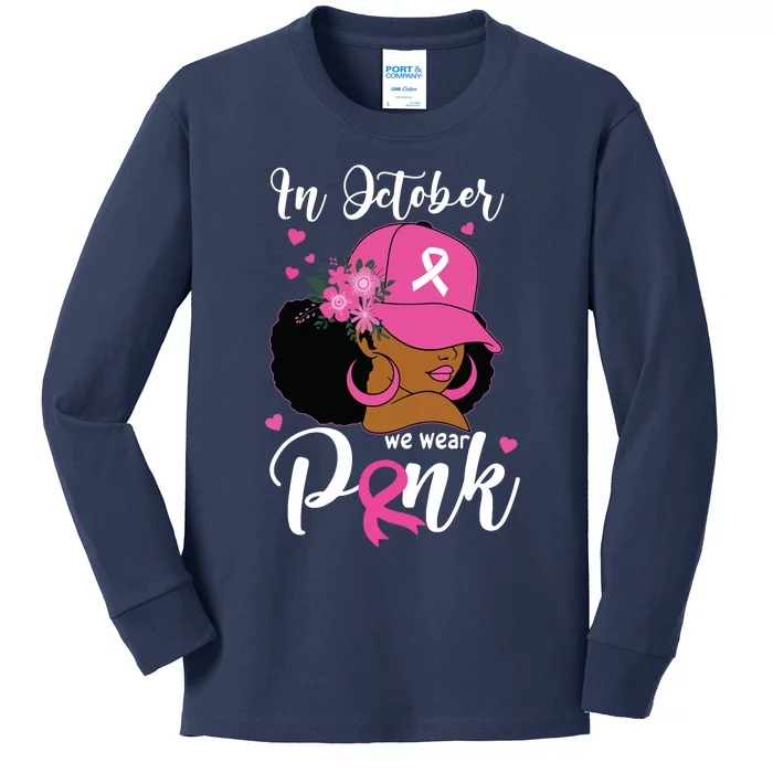 In October We Wear Pink Breast Cancer Awareness Black Kids Long Sleeve Shirt