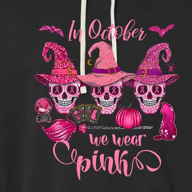 In October We Wear Pink Skull Witch Breast Cancer Awareness Garment-Dyed Fleece Hoodie