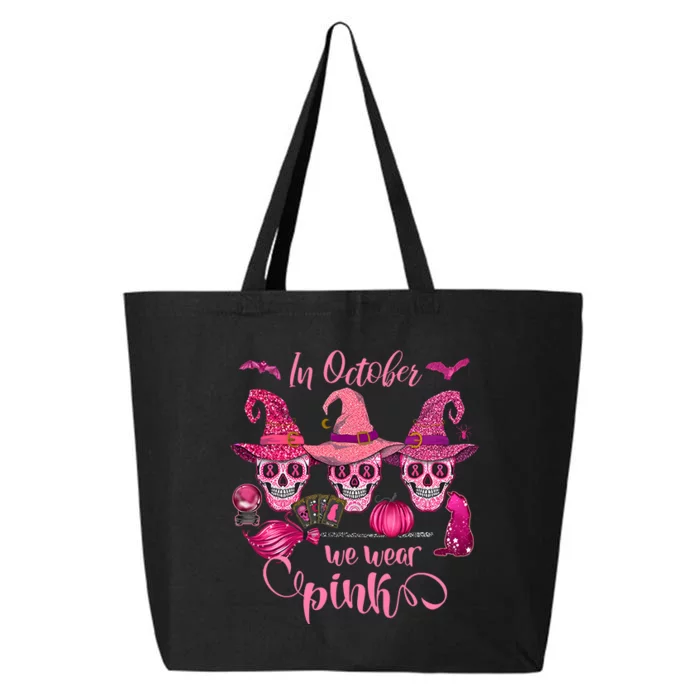 In October We Wear Pink Skull Witch Breast Cancer Awareness 25L Jumbo Tote