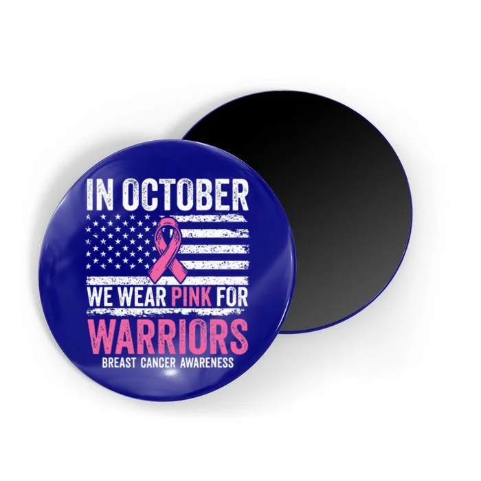 In October Wear Pink Support Warrior Breast Cancer Awarenes Magnet