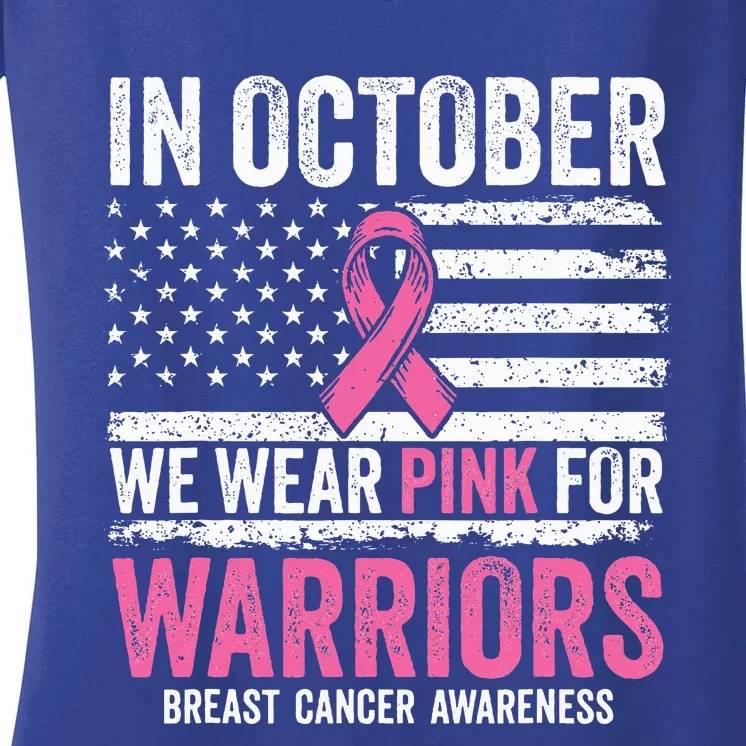 In October Wear Pink Support Warrior Breast Cancer Awarenes Women's V-Neck T-Shirt