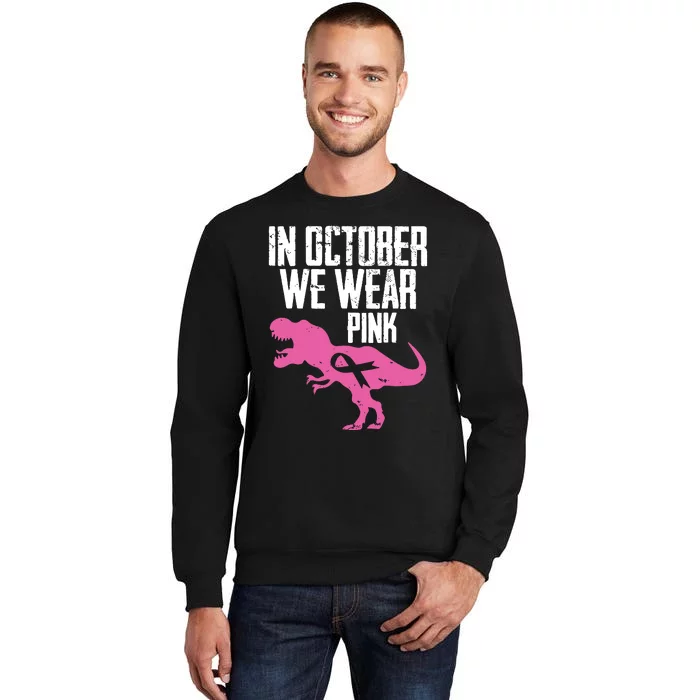 In October We Wear Pink Breast Cancer Awareness Sweatshirt