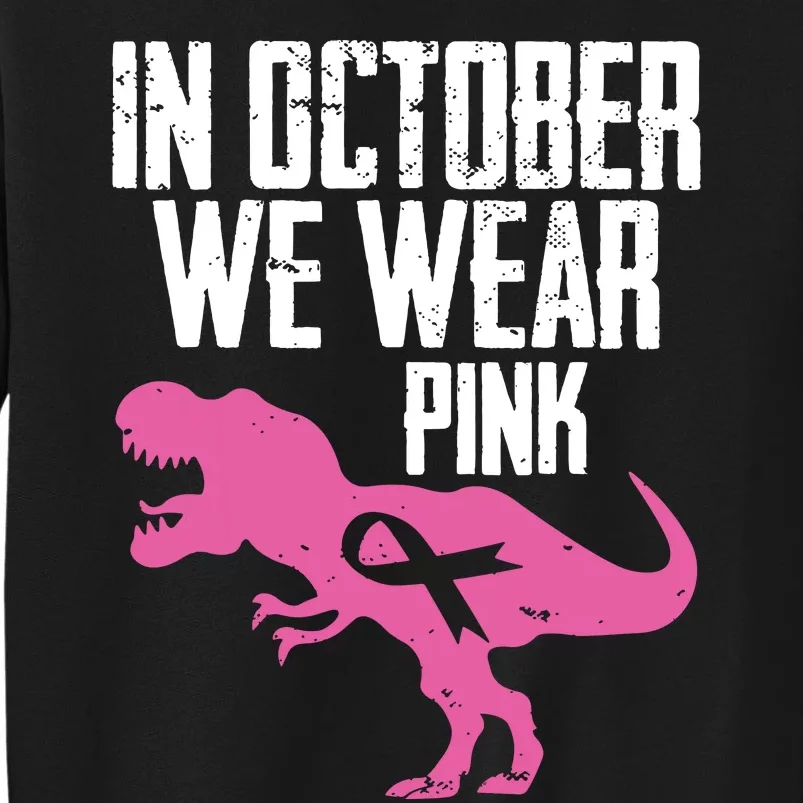 In October We Wear Pink Breast Cancer Awareness Sweatshirt