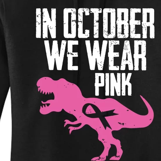 In October We Wear Pink Breast Cancer Awareness Women's Pullover Hoodie