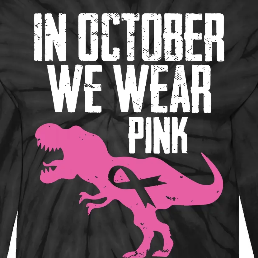 In October We Wear Pink Breast Cancer Awareness Tie-Dye Long Sleeve Shirt