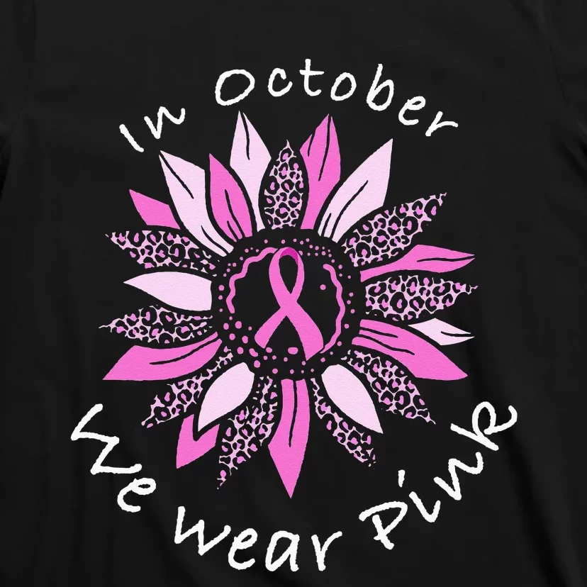 In October We Wear Pink Breast Cancer Costume Sunflower Teen T-Shirt