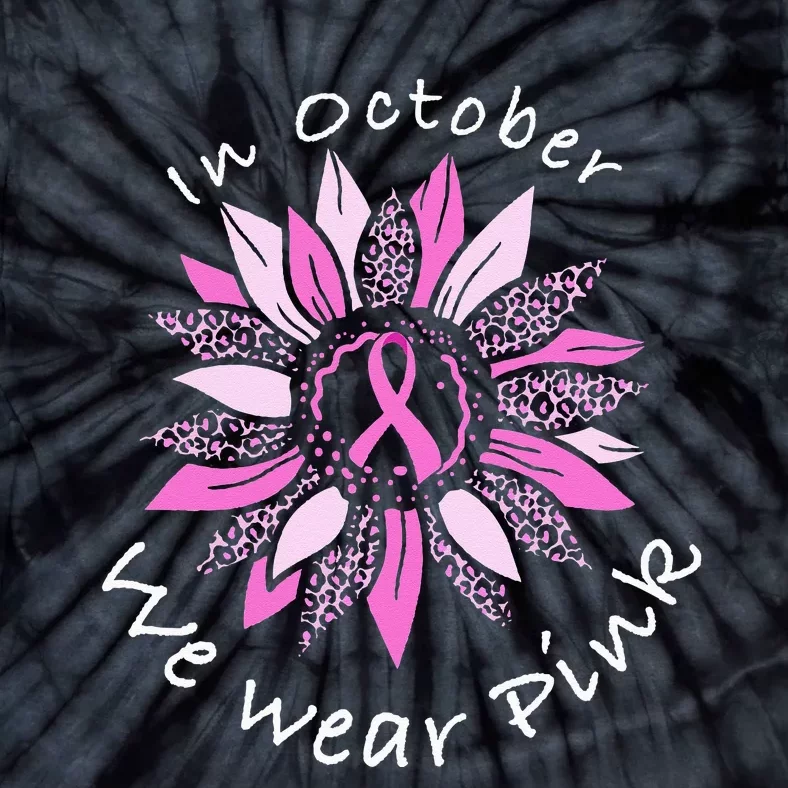 In October We Wear Pink Breast Cancer Costume Sunflower Teen Tie-Dye T-Shirt