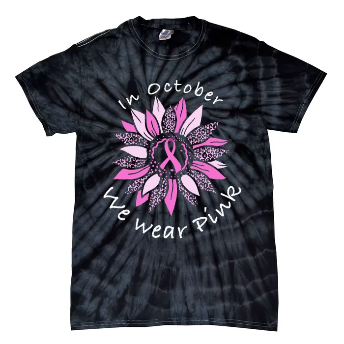 In October We Wear Pink Breast Cancer Costume Sunflower Teen Tie-Dye T-Shirt