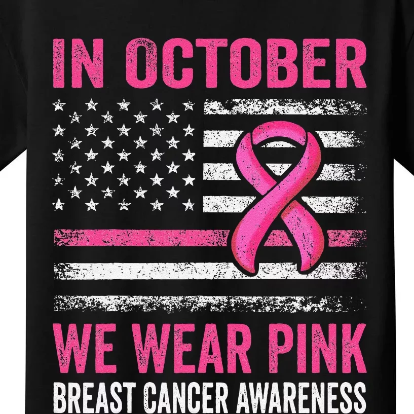 In October We Wear Pin.K Us Flag Breast Cancer Awareness Kids T-Shirt