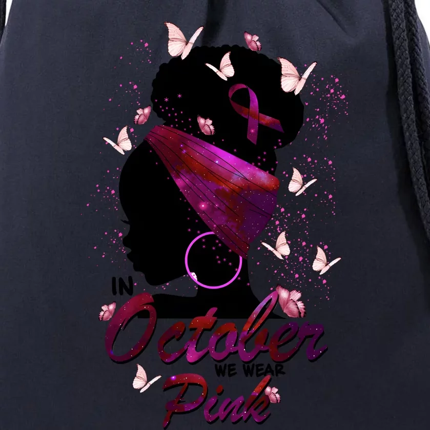 In October We Wear Pink Breast Cancer Fighter Drawstring Bag