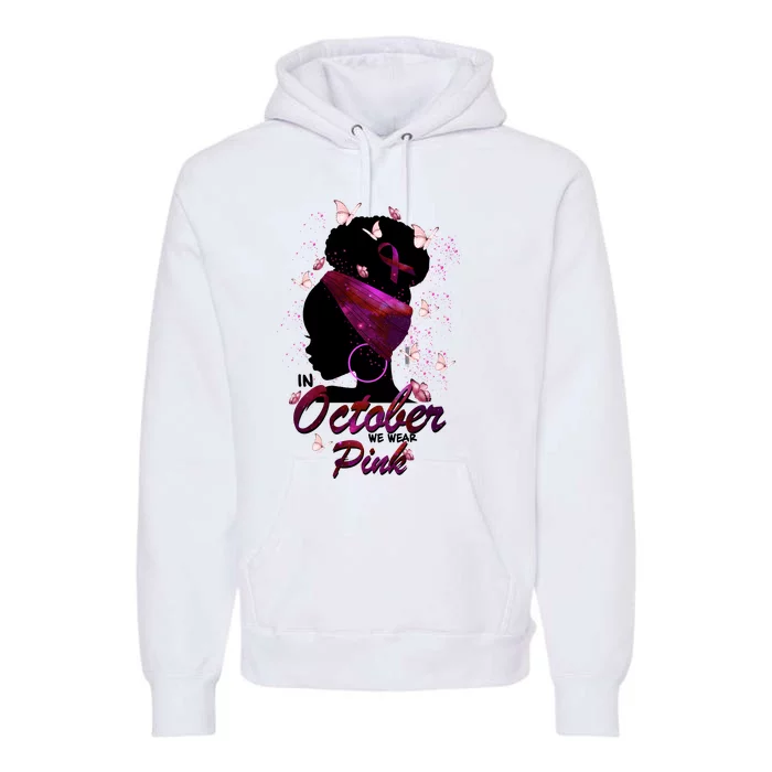 In October We Wear Pink Breast Cancer Fighter Premium Hoodie