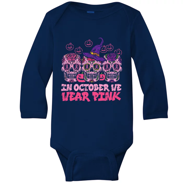 In October We Wear Pink Sugar Skull Halloween Breast Cancer Baby Long Sleeve Bodysuit