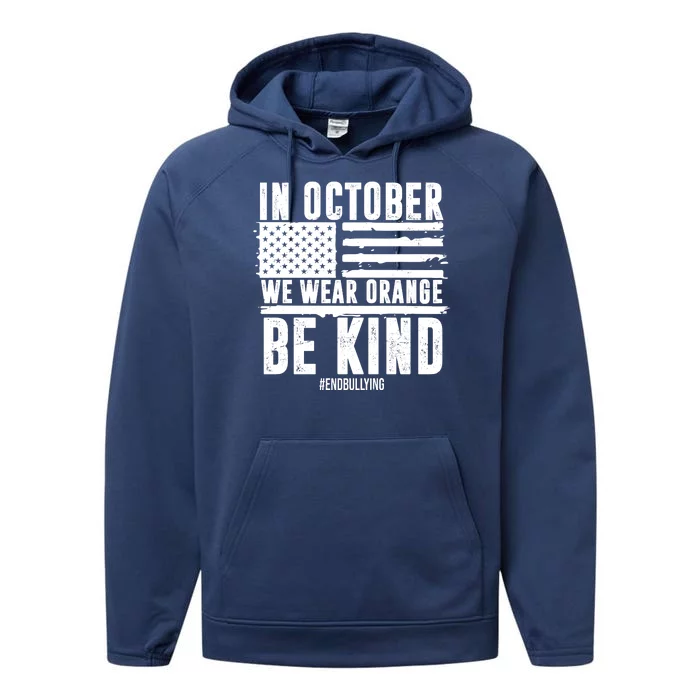 In October We Wear Orange Be Kind End Bullying Usa Flag Unity Day Performance Fleece Hoodie