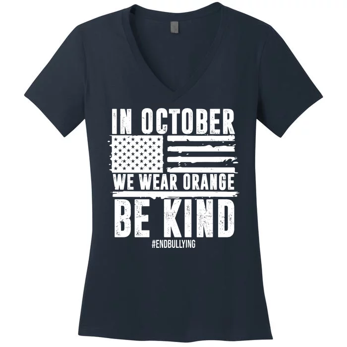 In October We Wear Orange Be Kind End Bullying Usa Flag Unity Day Women's V-Neck T-Shirt