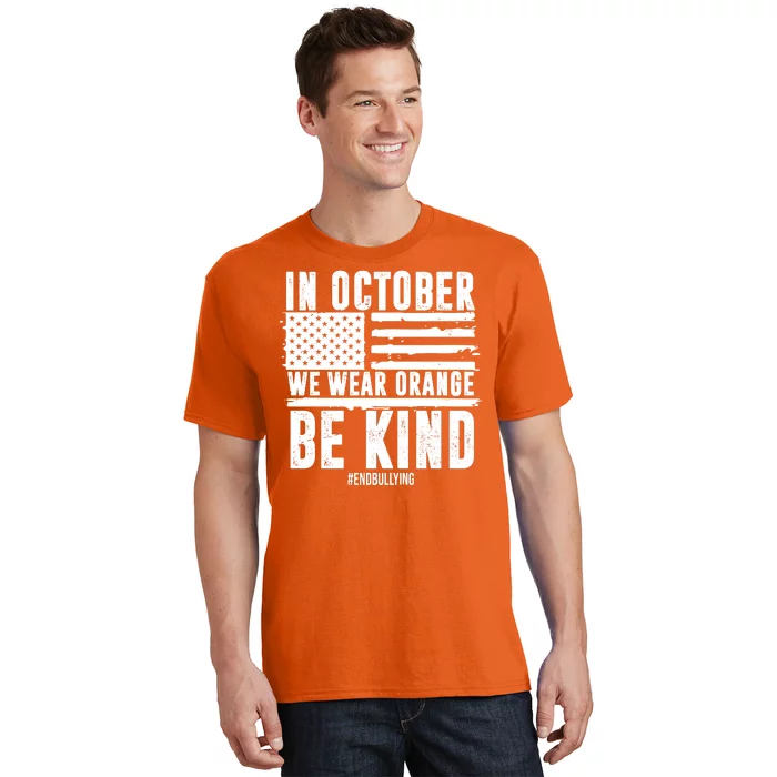 In October We Wear Orange Be Kind End Bullying Usa Flag Unity Day T-Shirt