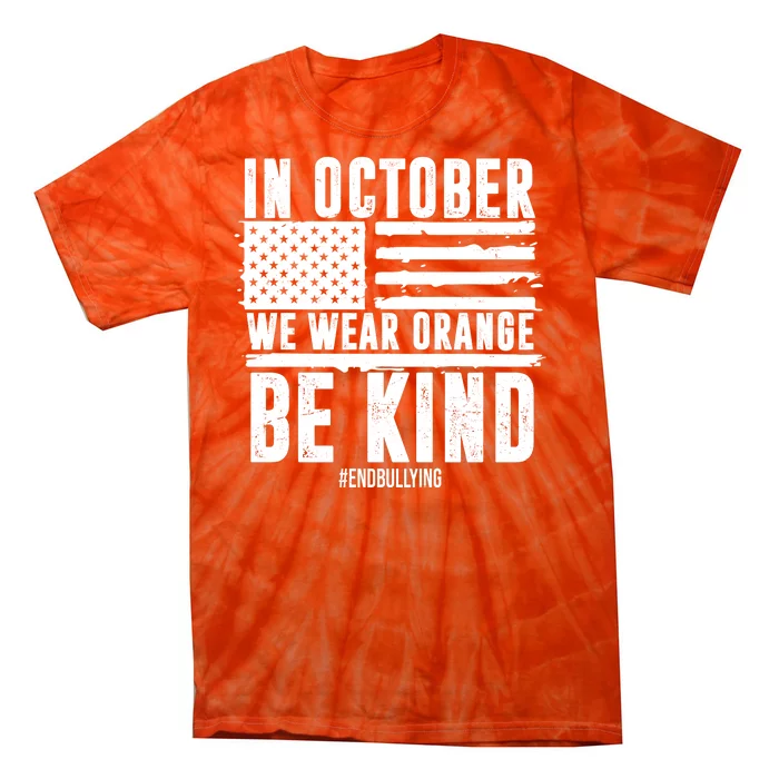 In October We Wear Orange Be Kind End Bullying Usa Flag Unity Day Tie-Dye T-Shirt