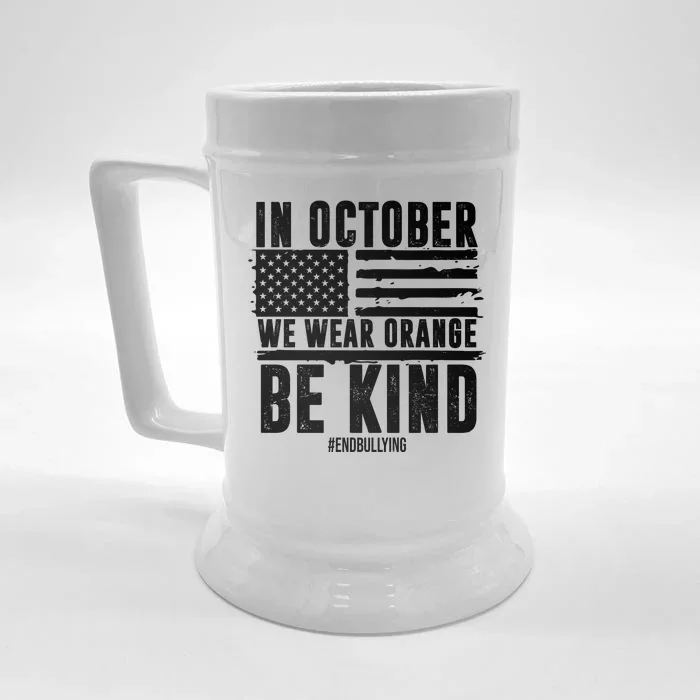 In October We Wear Orange Be Kind End Bullying Usa Flag Unity Day Front & Back Beer Stein