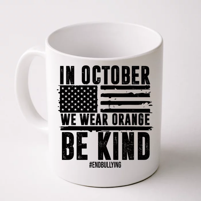 In October We Wear Orange Be Kind End Bullying Usa Flag Unity Day Front & Back Coffee Mug