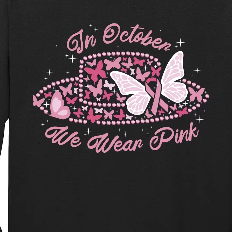 In October We Wear Pink Butterfly Ribbon Tall Long Sleeve T-Shirt