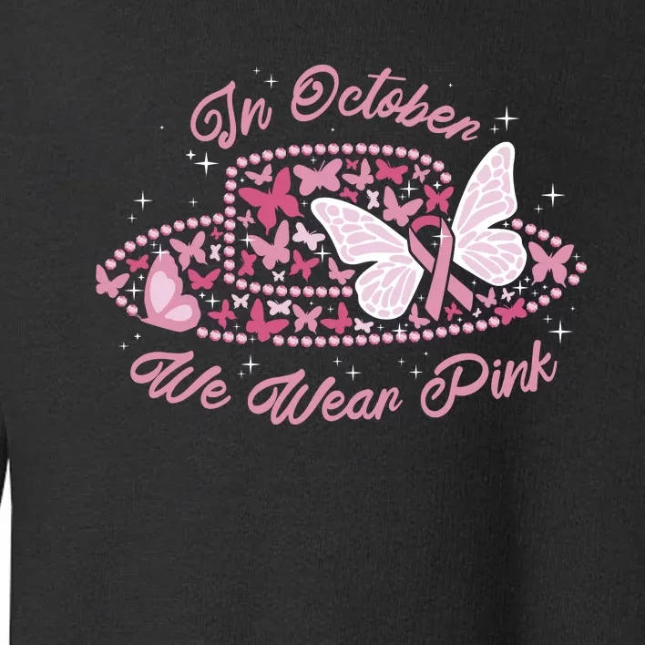 In October We Wear Pink Butterfly Ribbon Toddler Sweatshirt