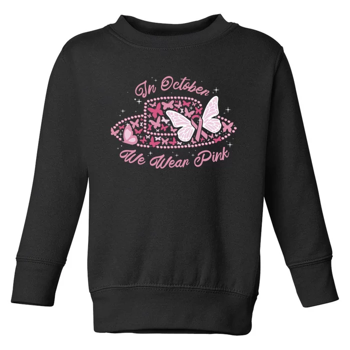 In October We Wear Pink Butterfly Ribbon Toddler Sweatshirt