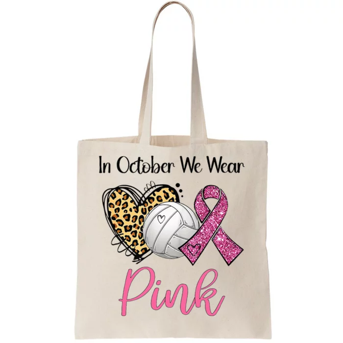 In October We Wear Pink Volleyball Breast Cancer Awareness Tote Bag