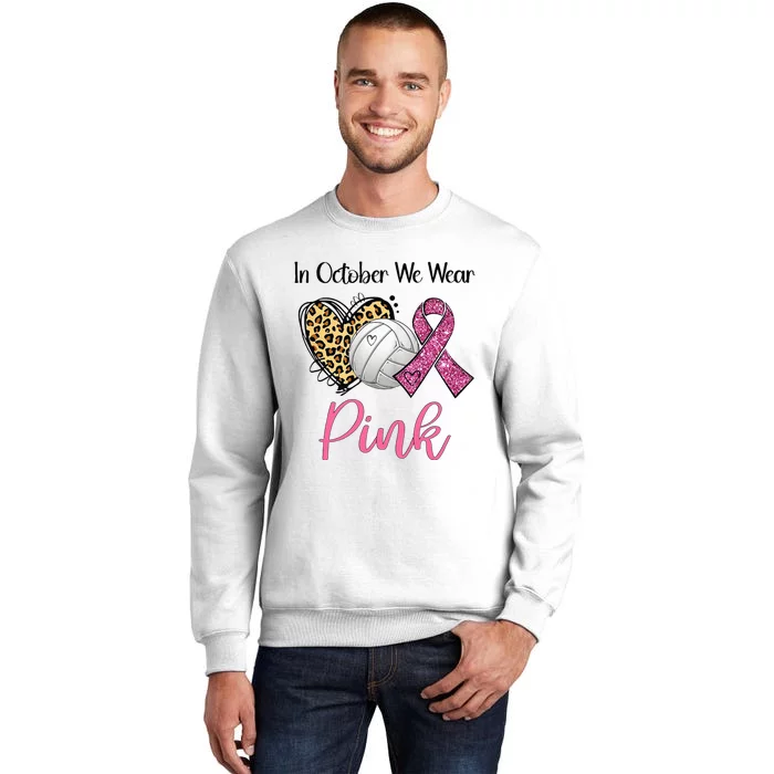 In October We Wear Pink Volleyball Breast Cancer Awareness Sweatshirt