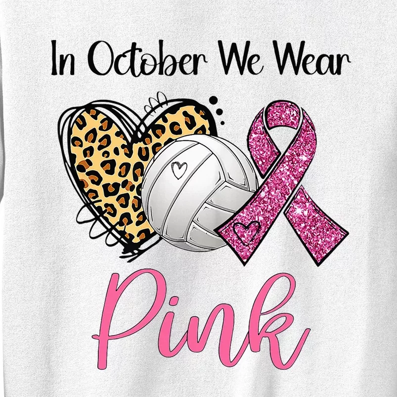 In October We Wear Pink Volleyball Breast Cancer Awareness Sweatshirt