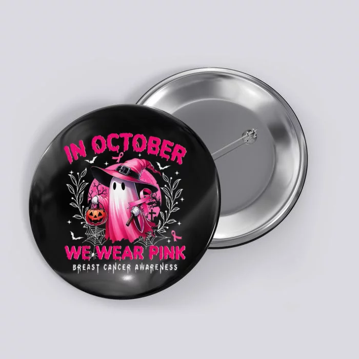 In October We Wear Pin.K Ghost Witch Breast Cancer Awareness Button