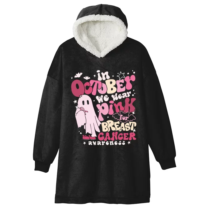 In October We Wear Pink Breast Cancer Hooded Wearable Blanket