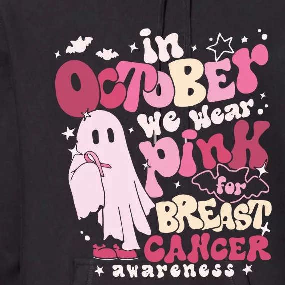 In October We Wear Pink Breast Cancer Premium Hoodie