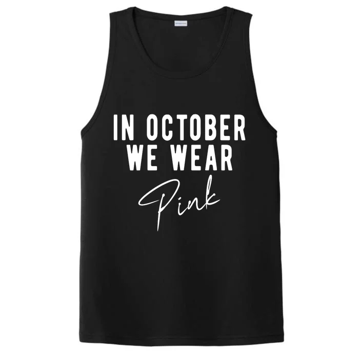 In October We Wear Pink Breast Cancer Awareness Performance Tank