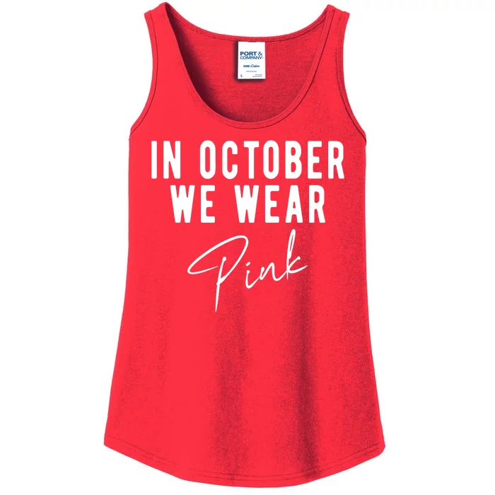 In October We Wear Pink Breast Cancer Awareness Ladies Essential Tank