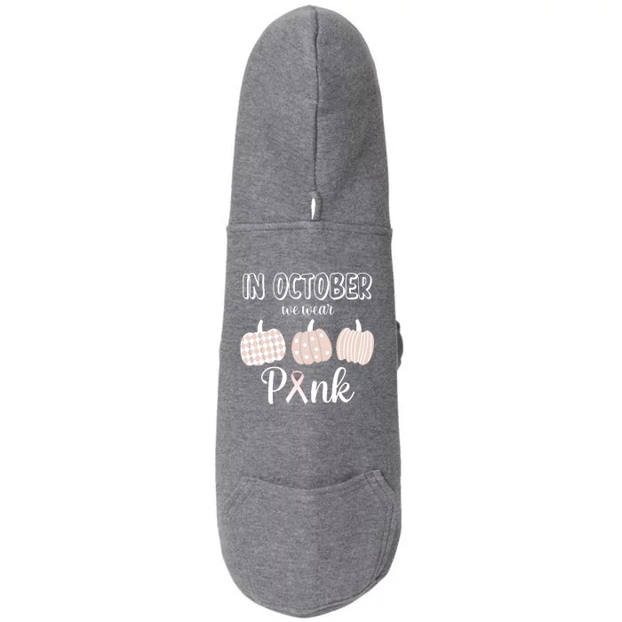 In October We Wear Pink Pumpkin Breast Cancer Doggie 3-End Fleece Hoodie