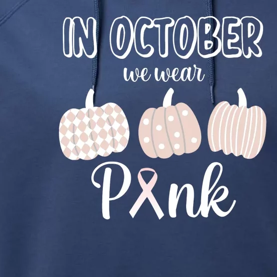 In October We Wear Pink Pumpkin Breast Cancer Performance Fleece Hoodie