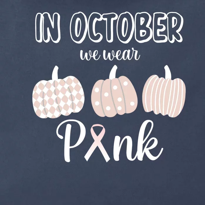 In October We Wear Pink Pumpkin Breast Cancer Zip Tote Bag