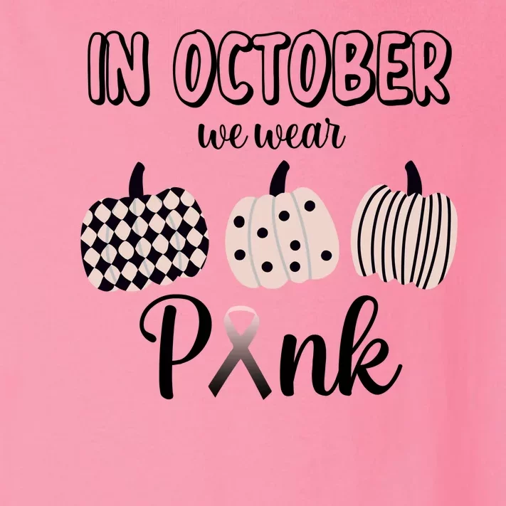 In October We Wear Pink Pumpkin Breast Cancer Toddler Long Sleeve Shirt