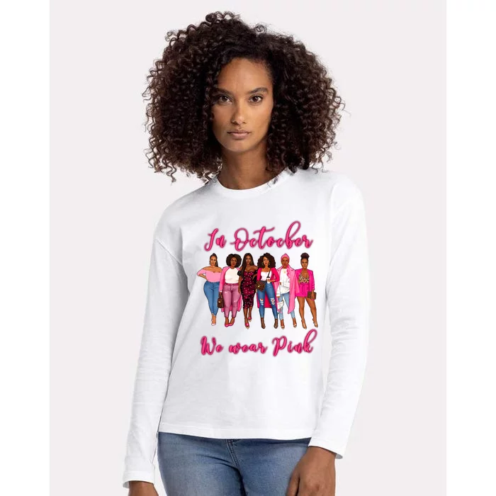 In October We Wear Pink Design Breas Cancer Awareness Womens Cotton Relaxed Long Sleeve T-Shirt