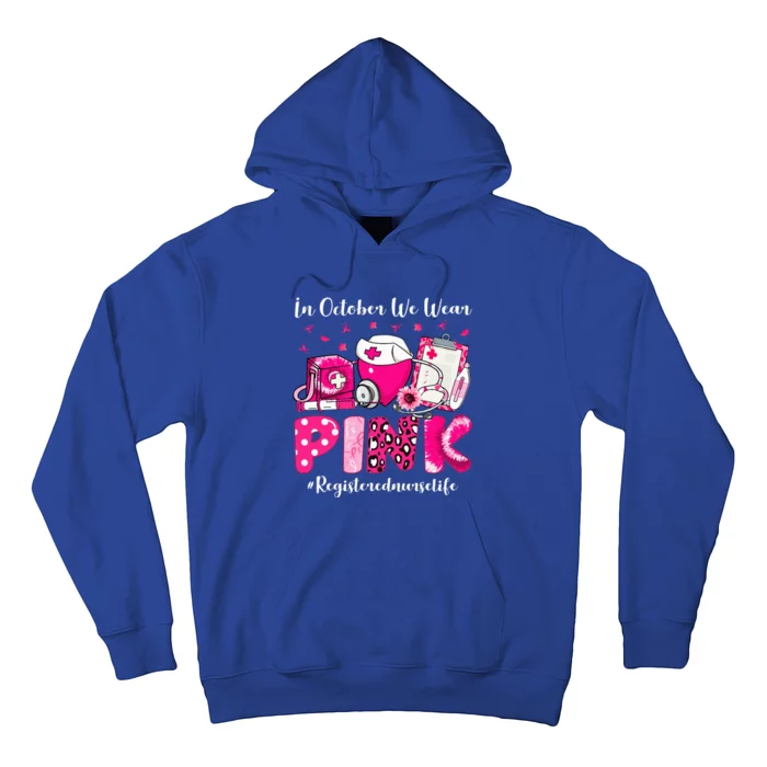 In October We Wear Pink Registered Nurse Life Breast Cancer Hoodie