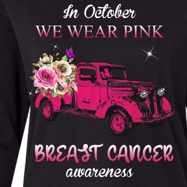 In October We Wear Pink Ribbon Pink Truck Breast Cancer Womens Cotton Relaxed Long Sleeve T-Shirt