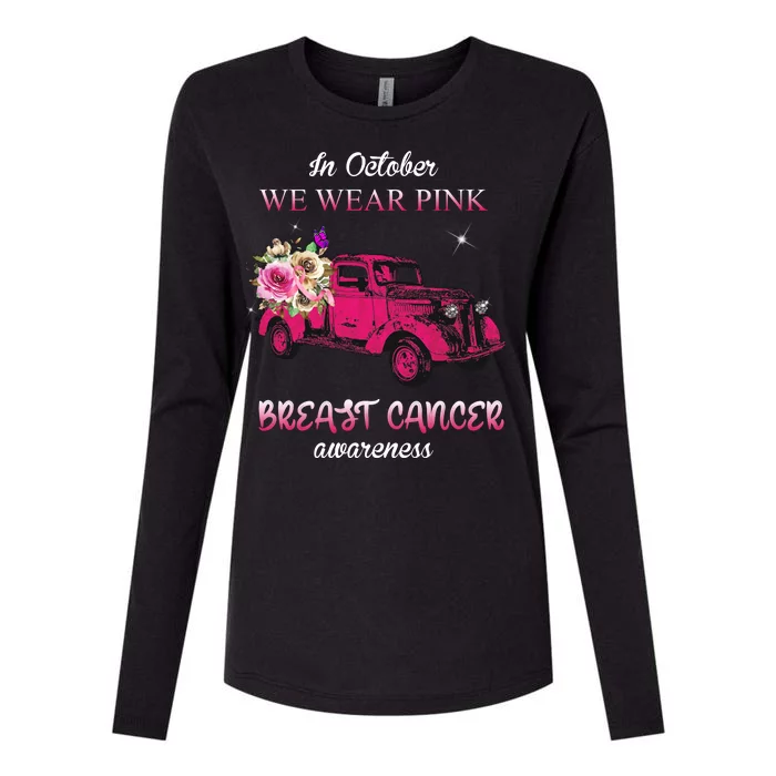 In October We Wear Pink Ribbon Pink Truck Breast Cancer Womens Cotton Relaxed Long Sleeve T-Shirt