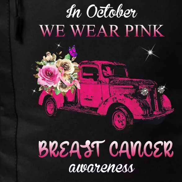 In October We Wear Pink Ribbon Pink Truck Breast Cancer Daily Commute Backpack