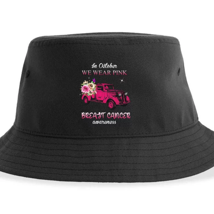 In October We Wear Pink Ribbon Pink Truck Breast Cancer Sustainable Bucket Hat