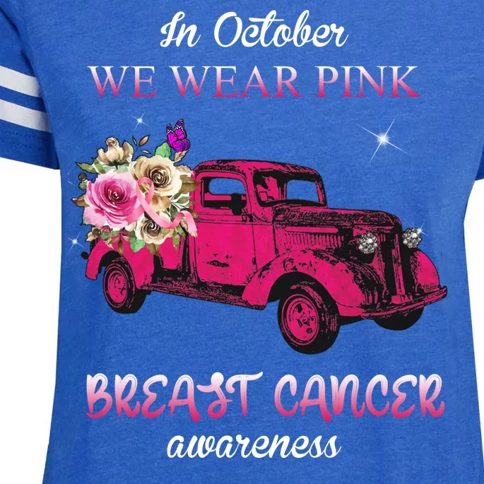 In October We Wear Pink Ribbon Pink Truck Breast Cancer Enza Ladies Jersey Football T-Shirt