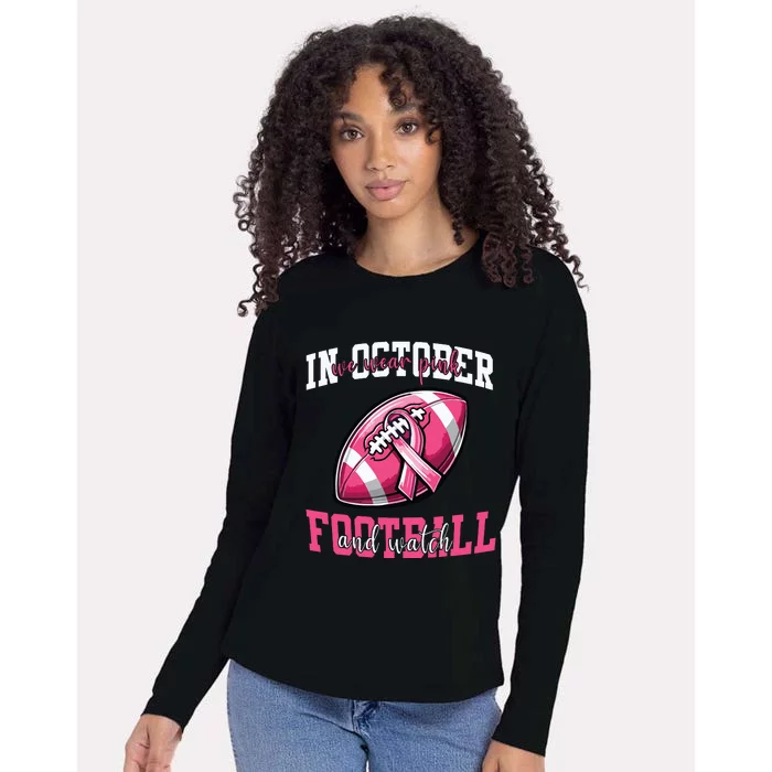 In October We Wear And Watch Football Breast Cancer Womens Cotton Relaxed Long Sleeve T-Shirt