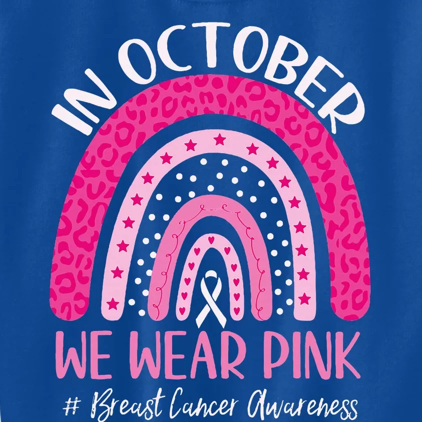 In October We Wear Pink Rainbow Breast Cancer Awareness Kids Sweatshirt