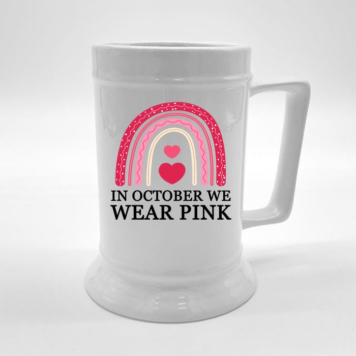 In October We Wear Pink Breast Cancer Rainbow Front & Back Beer Stein