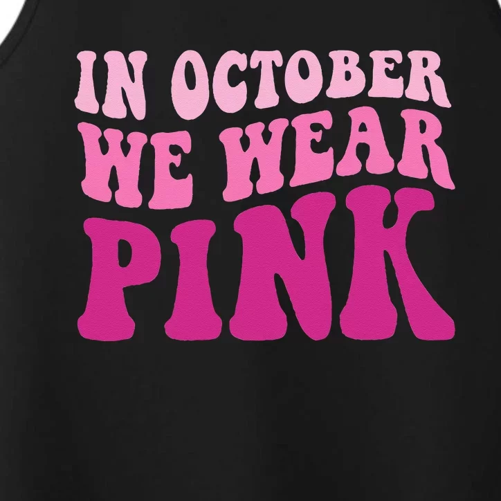 In October We Wear Pink Groovy Breast Cancer Performance Tank