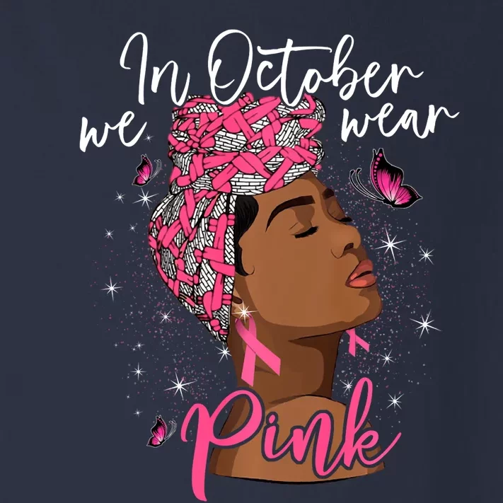 In October We Wear Pink Black Woman Breast Cancer Awareness Toddler Long Sleeve Shirt