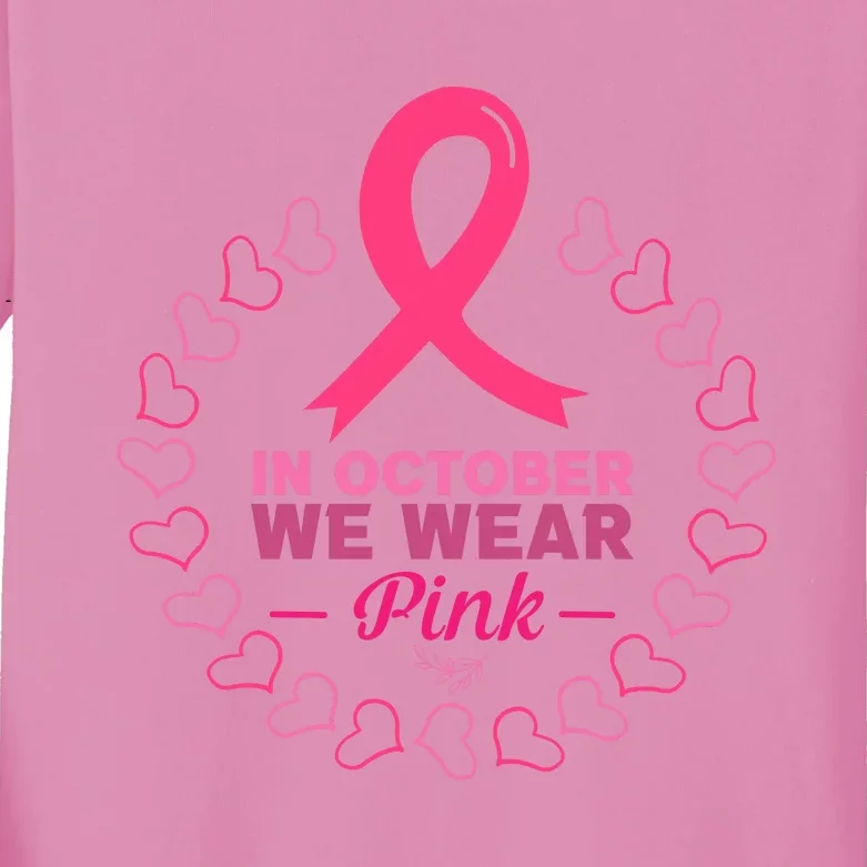 In October We Wear Pink Breast Cancer Awareness Cancer Survivor Kids Long Sleeve Shirt